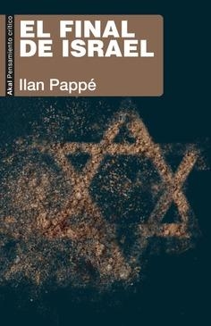 El fin de Israel | Pappe, Ilan | Cooperativa autogestionària