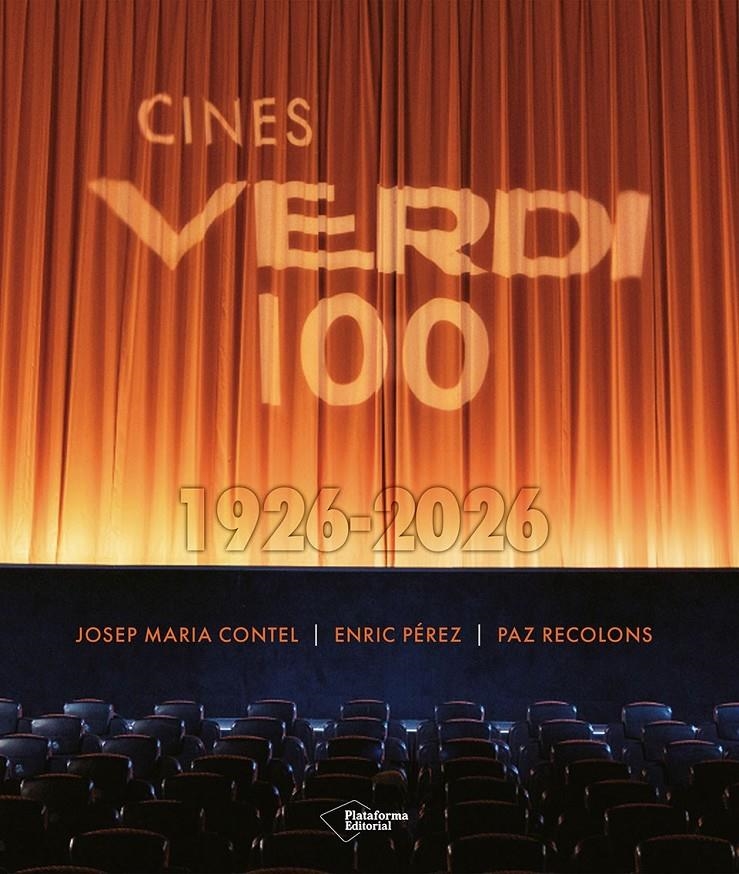 Cines Verdi 100. 1926-2026 | Contel, Josep Maria/Recolons, Paz/Pérez, Enric | Cooperativa autogestionària