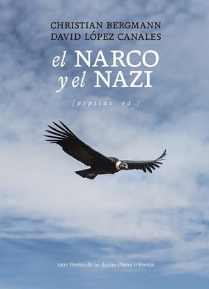 El narco y el nazi | López Canales, David/Bergmann, Christian | Cooperativa autogestionària