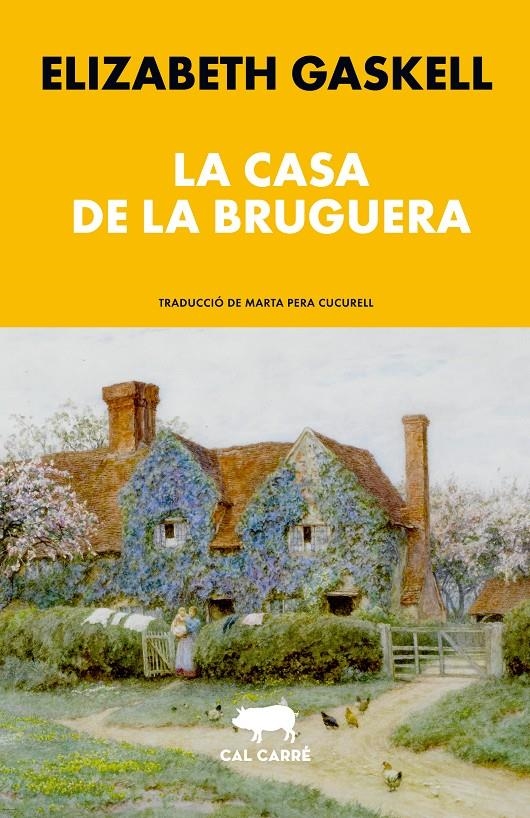 casa de la bruguera, La | Gaskell, Elizabeth | Cooperativa autogestionària