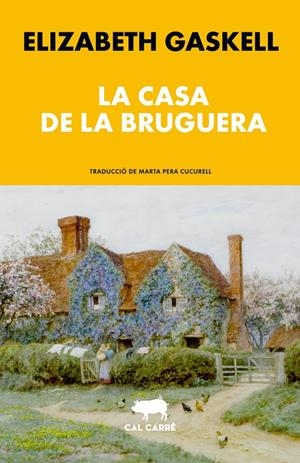 casa de la bruguera, La | Gaskell, Elizabeth | Cooperativa autogestionària