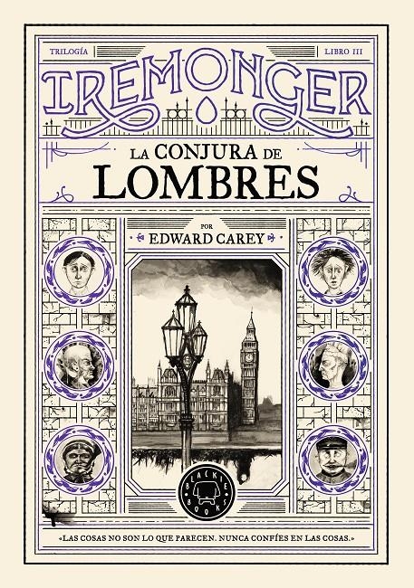 Trilogía IREMONGER 3: La conjura de Lombres | Carey, Edward | Cooperativa autogestionària