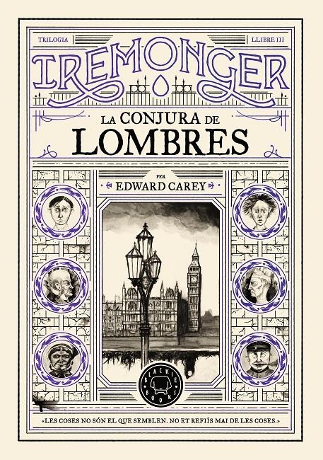 Trilogia IREMONGER 3: La conjura de Lombres | Carey, Edward | Cooperativa autogestionària