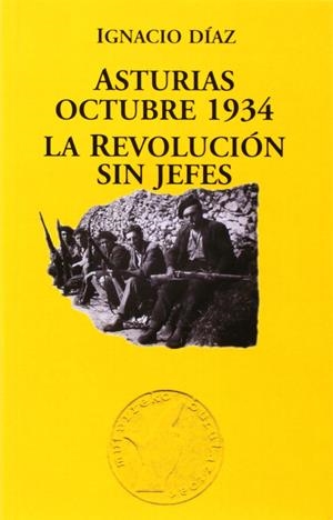 Asturias Octubre 1934 | Díaz, Ignacio