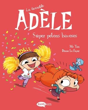 La terrible Adèle 13. Súper petons bavosos | Mr Tan