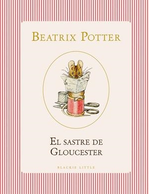 El sastre de Gloucester | Potter, Beatrix