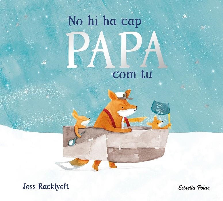No hi ha cap papa com tu | Racklyeft, Jess
