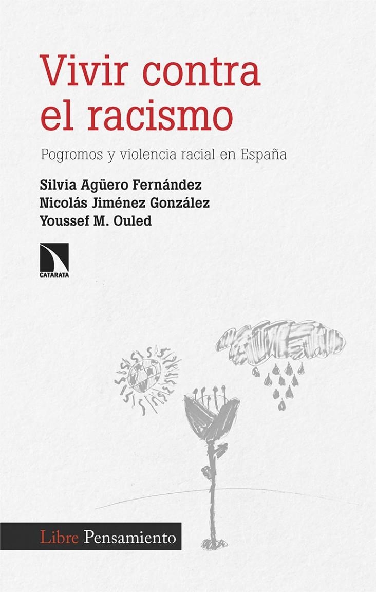 Vivir contra el racismo | Agüero, Silvia/Jiménez, Nicolás/Ouled, Youssef M.