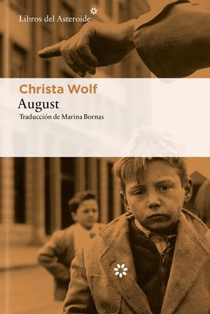 August | Wolf, Christa | Cooperativa autogestionària