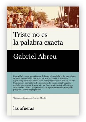 Triste no es la palabra exacta | Abreu, Gabriel | Cooperativa autogestionària