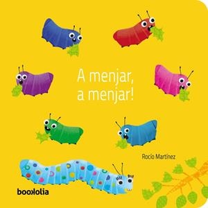 A menjar, a menjar! | Martinez, Rocio