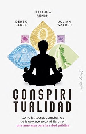 Conspiritualidad | Beres, Derek/Remski, Matthew/Walker, Julian | Cooperativa autogestionària