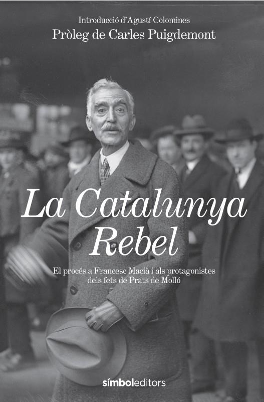 La Catalunya Rebel | Estat Català/Colomines i Companys, Agustí