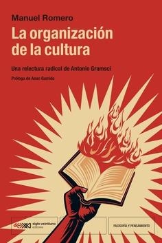 La organización de la cultura | Manuel, Romero | Cooperativa autogestionària