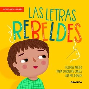 Letras rebeldes, Las | Arrigo, Dolores/Canale, María Guadalupe/Mac Donagh, Ana