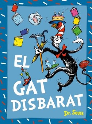 El gat Disbarat (Dr. Seuss) | Dr. Seuss | Cooperativa autogestionària
