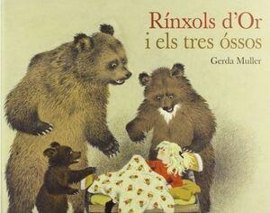 La rínxols d'or i els tres óssos | Muller, Gerda | Cooperativa autogestionària