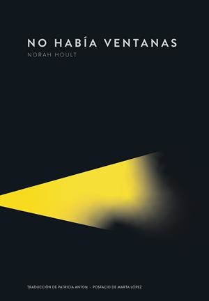 No había ventanas | Hoult, Norah | Cooperativa autogestionària