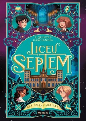 Liceu Septem 1 - Els talents ocults | Quintas Garciandia, A. | Cooperativa autogestionària