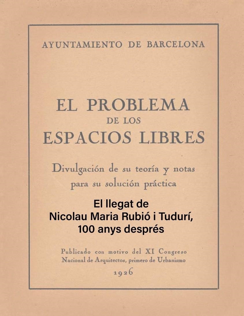 El llegat de Nicolau Maria Rubió i Tudurí, 100 anys després | Nicolau M. Rubió i Tudurí