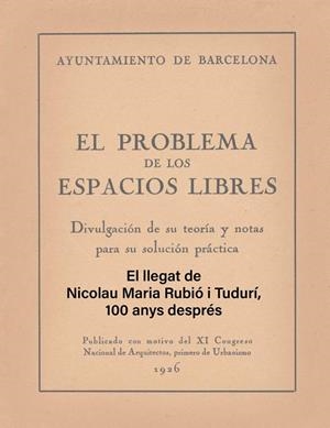El llegat de Nicolau Maria Rubió i Tudurí, 100 anys després | Nicolau M. Rubió i Tudurí