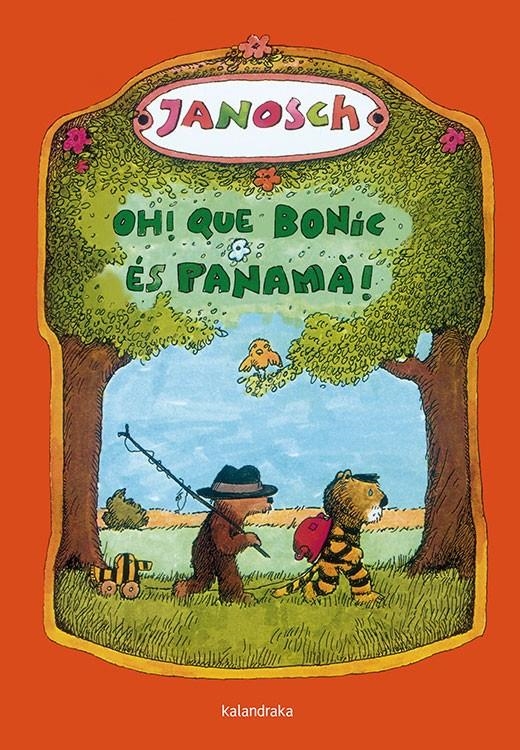Oh! Que bonic és Panamà! | Janosch