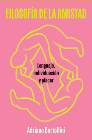Filosofía de la amistad | Bertollini, Adriano | Cooperativa autogestionària