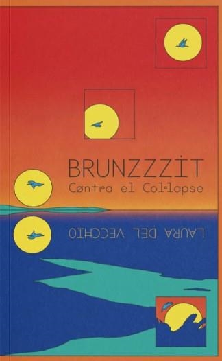 Brunzzzit | del Vecchio, Laura