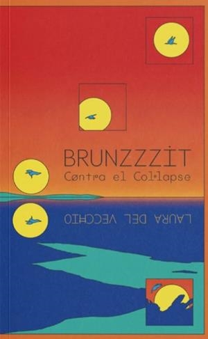 Brunzzzit | del Vecchio, Laura
