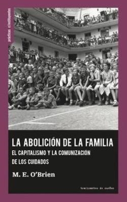 La abolición de la familia | O’Brien, M. E.