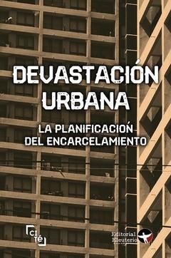 Devastación urbana | , SOLIDARITY PAMPHLET (UK) / George, Williamson | Cooperativa autogestionària