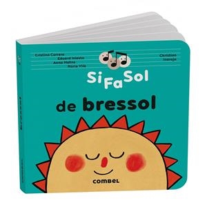 Si fa sol de bressol | Correro Iglesias, Cristina/Molins Raich, Anna/Vilà Miquel, Núria/Iniesta Torres, Eduard