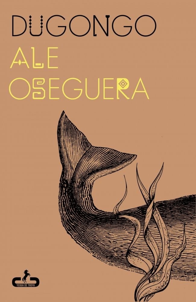 Dugongo | Oseguera, Ale