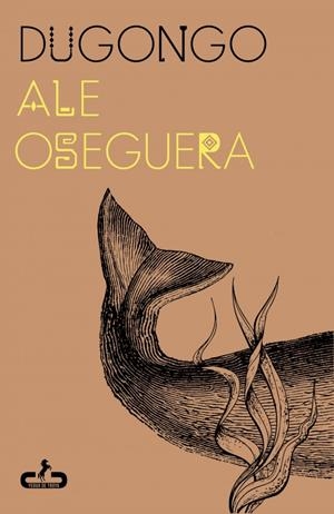 Dugongo | Oseguera, Ale
