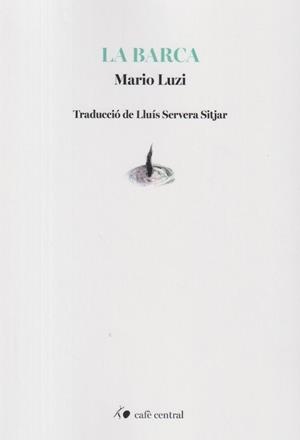 La barca | Luzi, Mario | Cooperativa autogestionària