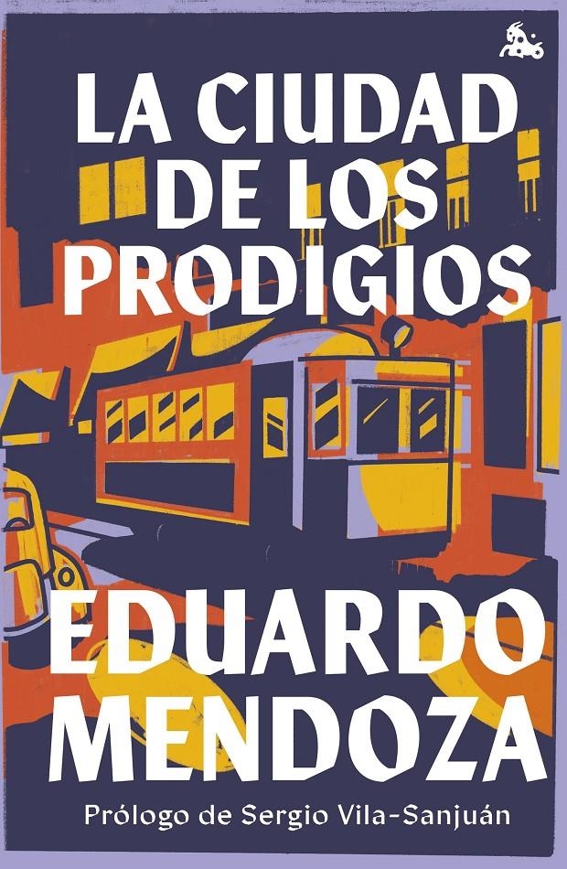 La ciudad de los prodigios | Mendoza, Eduardo | Cooperativa autogestionària