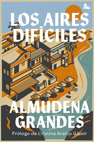 Los aires difíciles | Grandes, Almudena | Cooperativa autogestionària