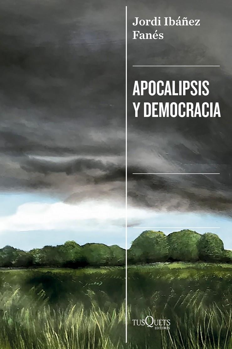 Apocalipsis y democracia | Ibáñez Fanés, Jordi