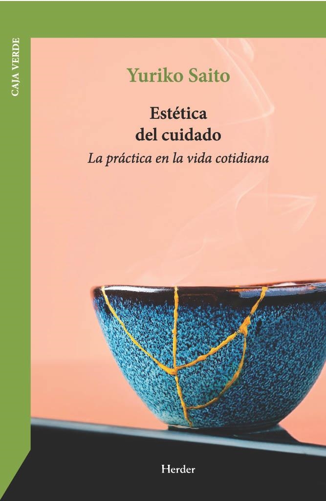 Estética del cuidado | Saito, Yuriko | Cooperativa autogestionària