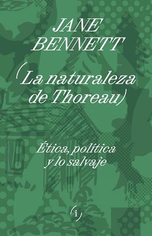 La naturaleza de Thoreau | Bennett, Jane | Cooperativa autogestionària