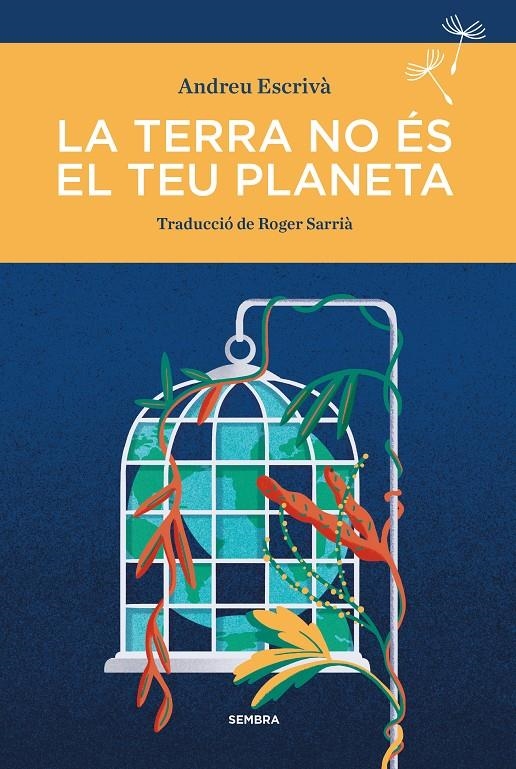La terra no és el teu planeta | Escrivà, Andreu | Cooperativa autogestionària
