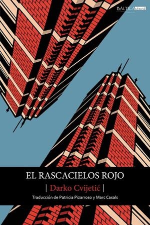 El rascacielos rojo | Cvijetic, Darko | Cooperativa autogestionària