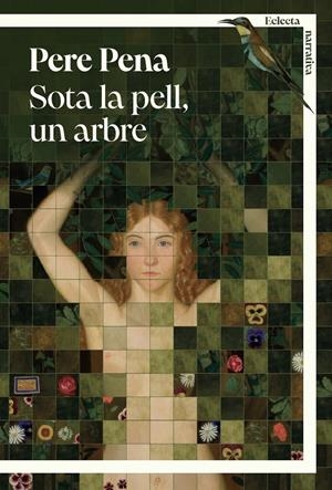 Sota la pell, un arbre | Pena Jové, Pere | Cooperativa autogestionària