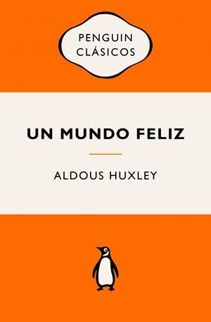 Un mundo feliz | Huxley, Aldous | Cooperativa autogestionària