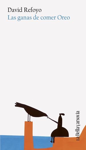 Las ganas de comer Oreo | Refoyo, David | Cooperativa autogestionària