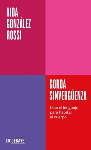 Gorda sinvergüenza | González Rossi, Aida | Cooperativa autogestionària