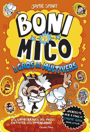 Boni vs. Mico 7. Boni vs. Mico i el caos al multivers | Smart, Jamie | Cooperativa autogestionària