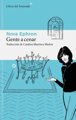 Gente a cenar | Ephron, Nora | Cooperativa autogestionària