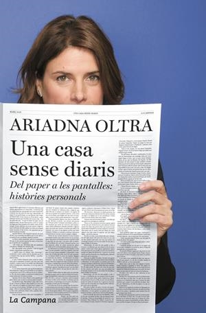 Una casa sense diaris | Oltra, Ariadna | Cooperativa autogestionària