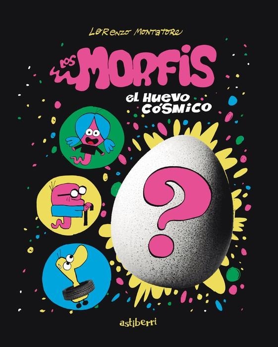Los morfis 1. El huevo cósmico | Montatore, Lorenzo | Cooperativa autogestionària